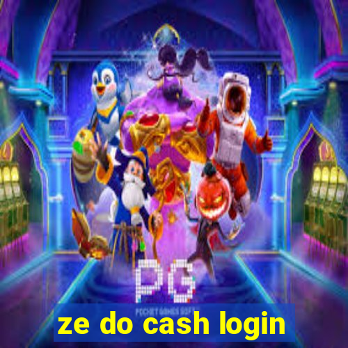 ze do cash login